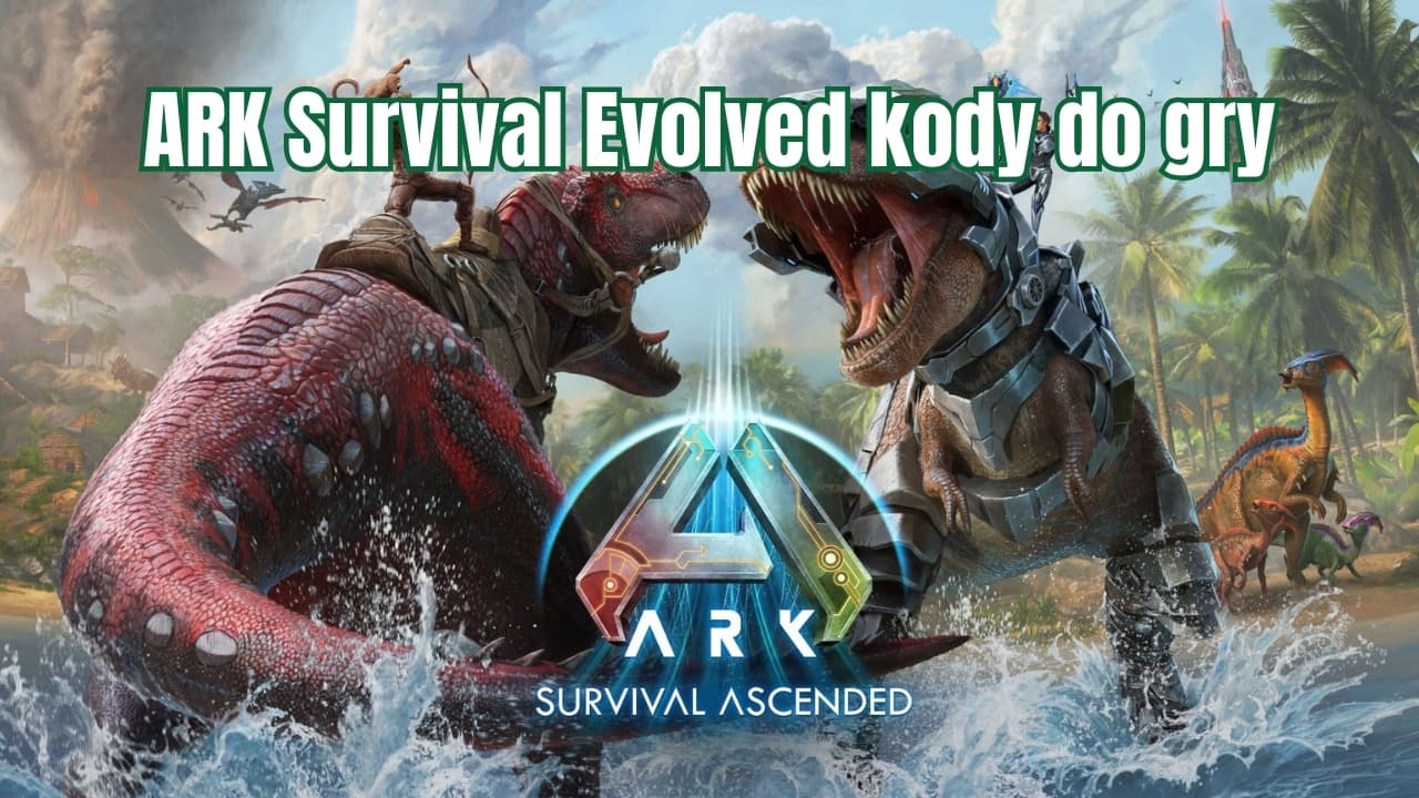 ARK Survival Evolved kody do gry