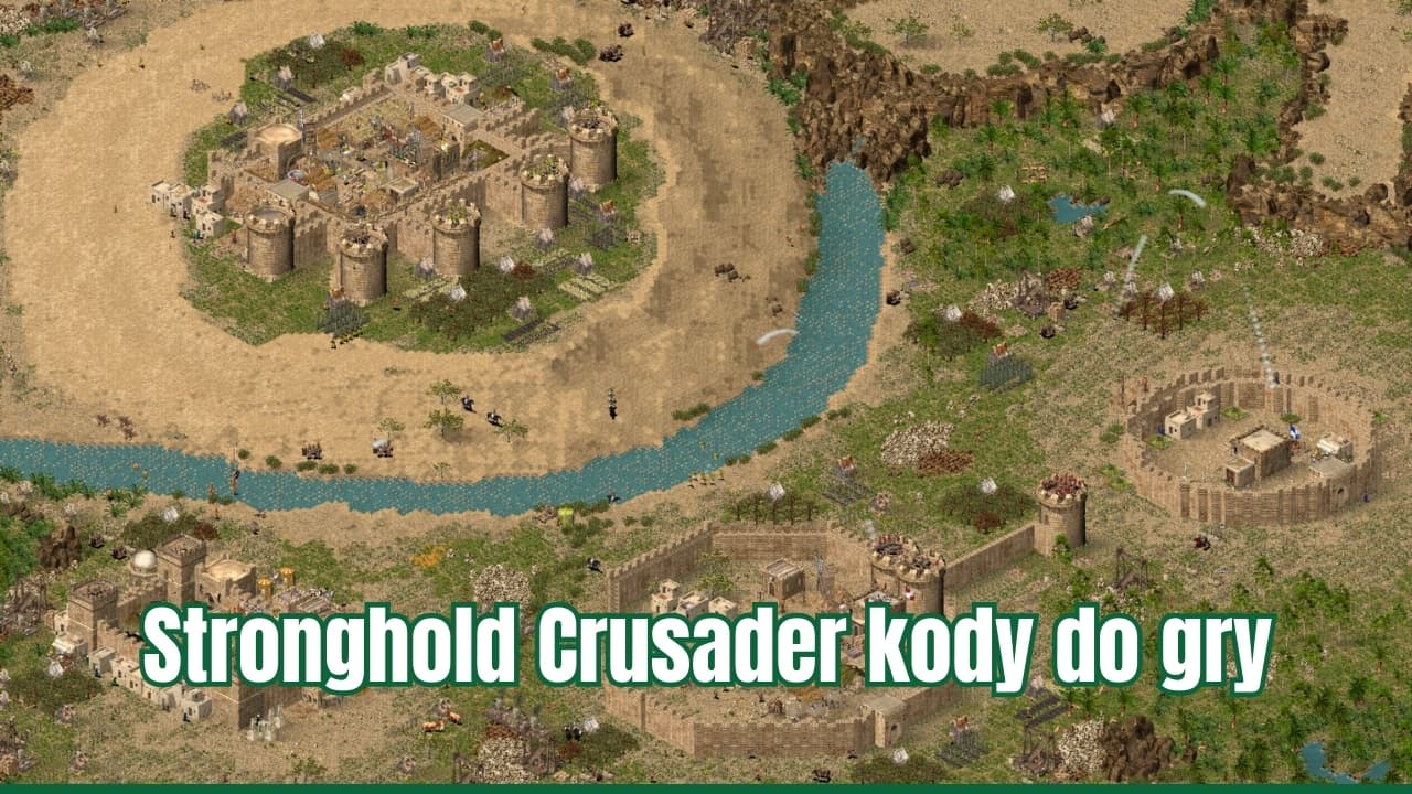 Stronghold Crusader kody do gry